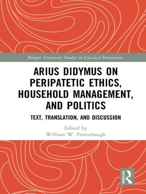 cover image of Arius Didymus on Peripatetic Ethics, Household Management, and Politics